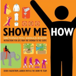 Show Me How!
